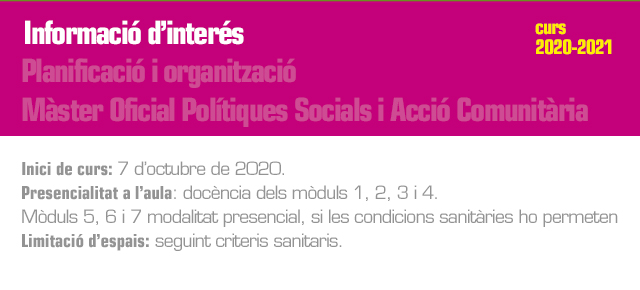 Planificació i organització del Màster Oficial de Polítiques Públiques i Acció Comunitària 2020-21